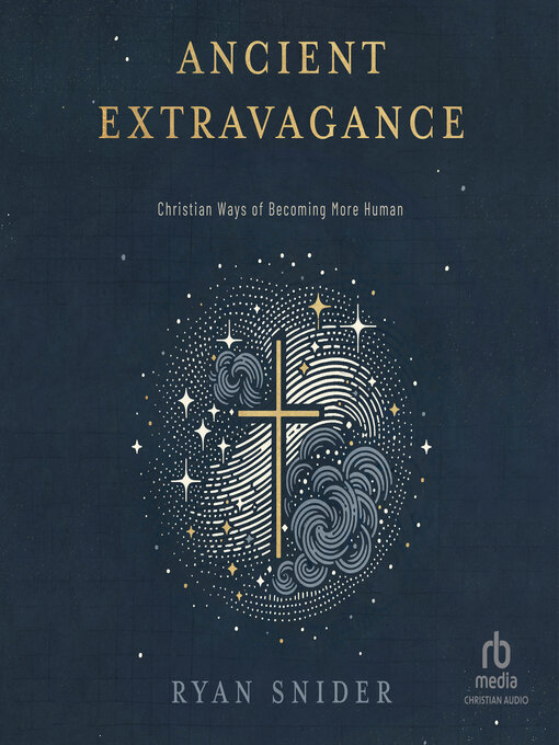 Title details for Ancient Extravagance by Ryan Snider - Available